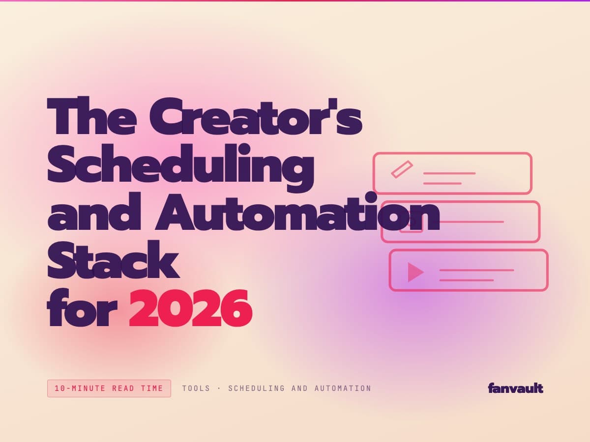 The Creator's Scheduling and Automation Stack for 2026