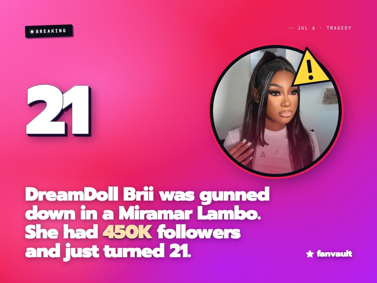 DreamDoll Brii was gunned down in a Miramar Lambo. She had 450K followers and just turned 21.