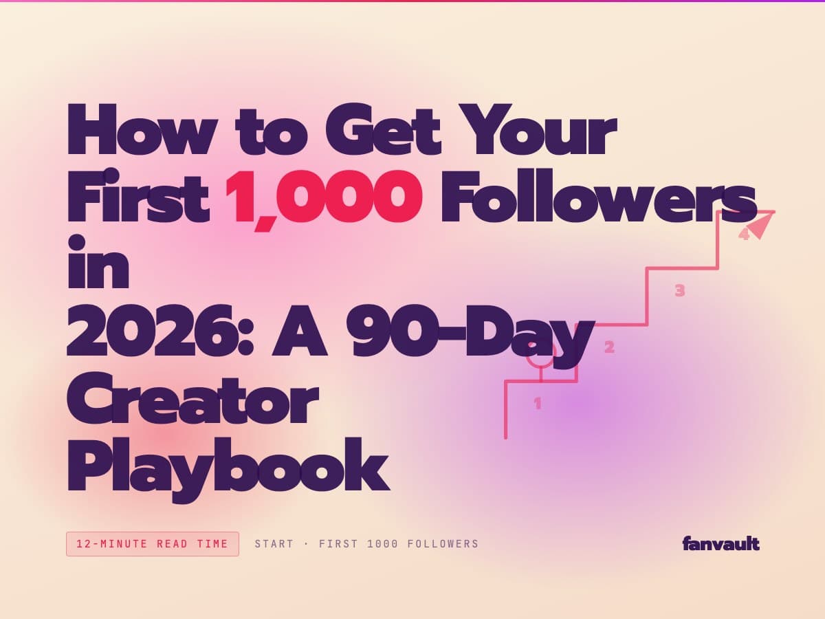 How to Get Your First 1,000 Followers in 2026: A 90-Day Creator Playbook