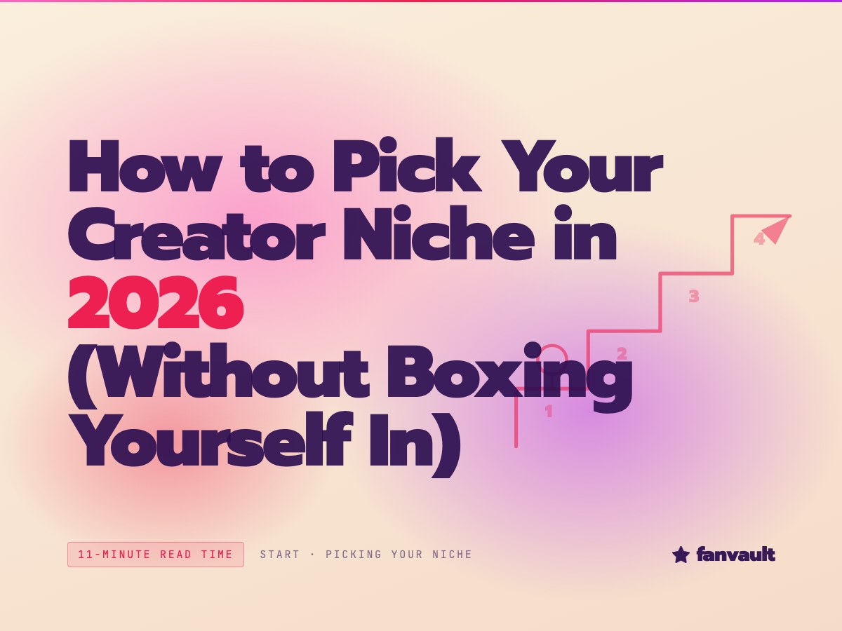 How to Pick Your Creator Niche in 2026 (Without Boxing Yourself In)