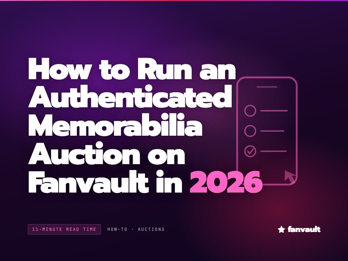 How to Run an Authenticated Memorabilia Auction on Fanvault in 2026
