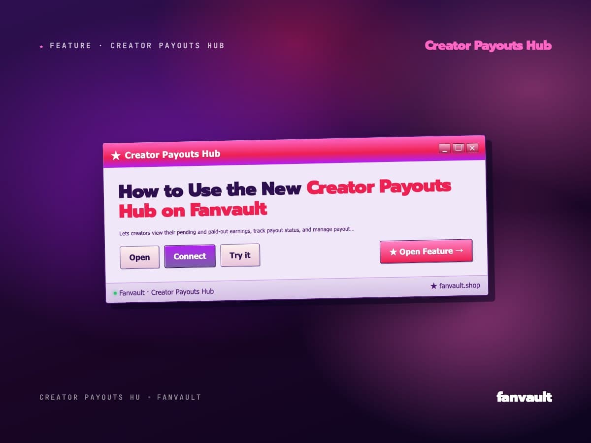 How to Use the New Creator Payouts Hub on Fanvault