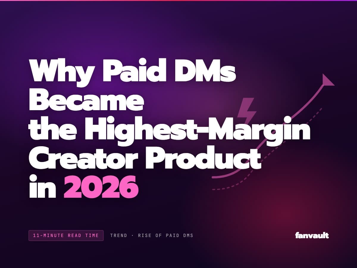 Why Paid DMs Became the Highest-Margin Creator Product in 2026