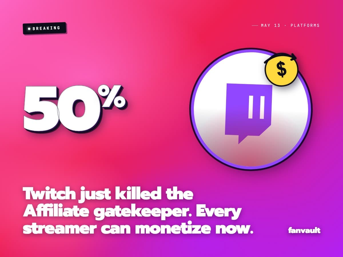 Twitch just killed the Affiliate gatekeeper. Every streamer can monetize now.