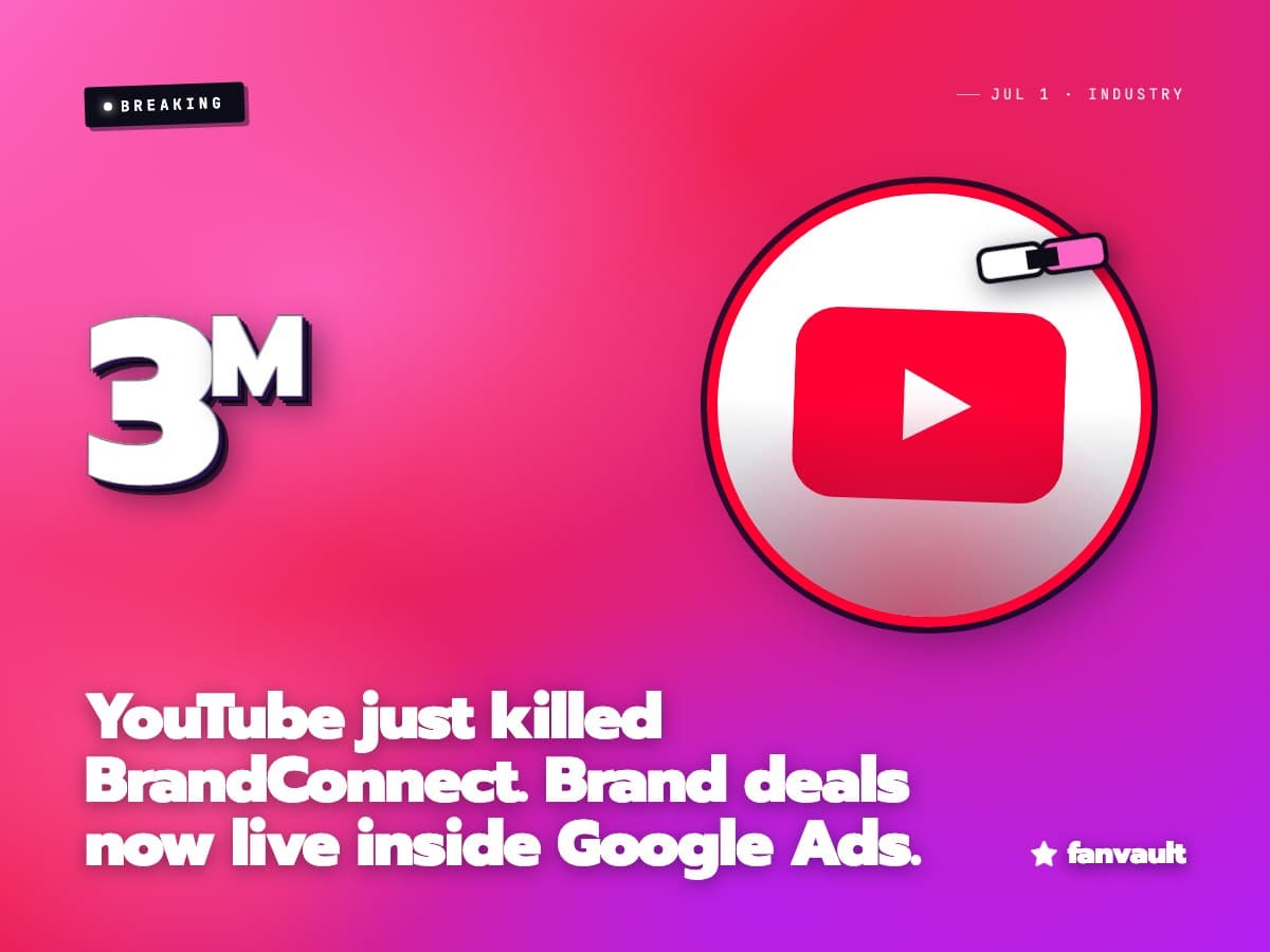 YouTube just killed BrandConnect. Brand deals now live inside Google Ads.